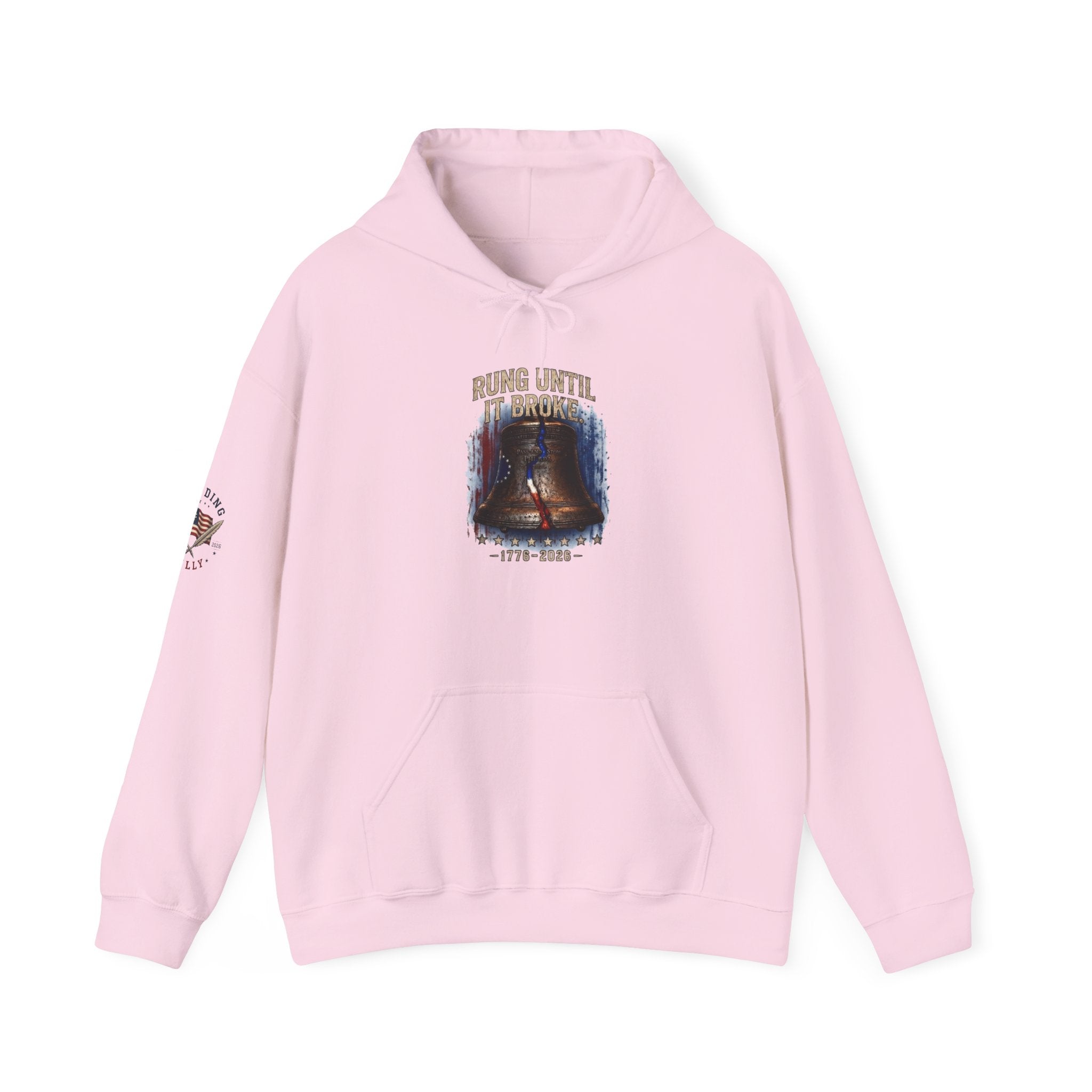 Rung Until It Broke hoodie | 250th Anniversary | Limited Edition