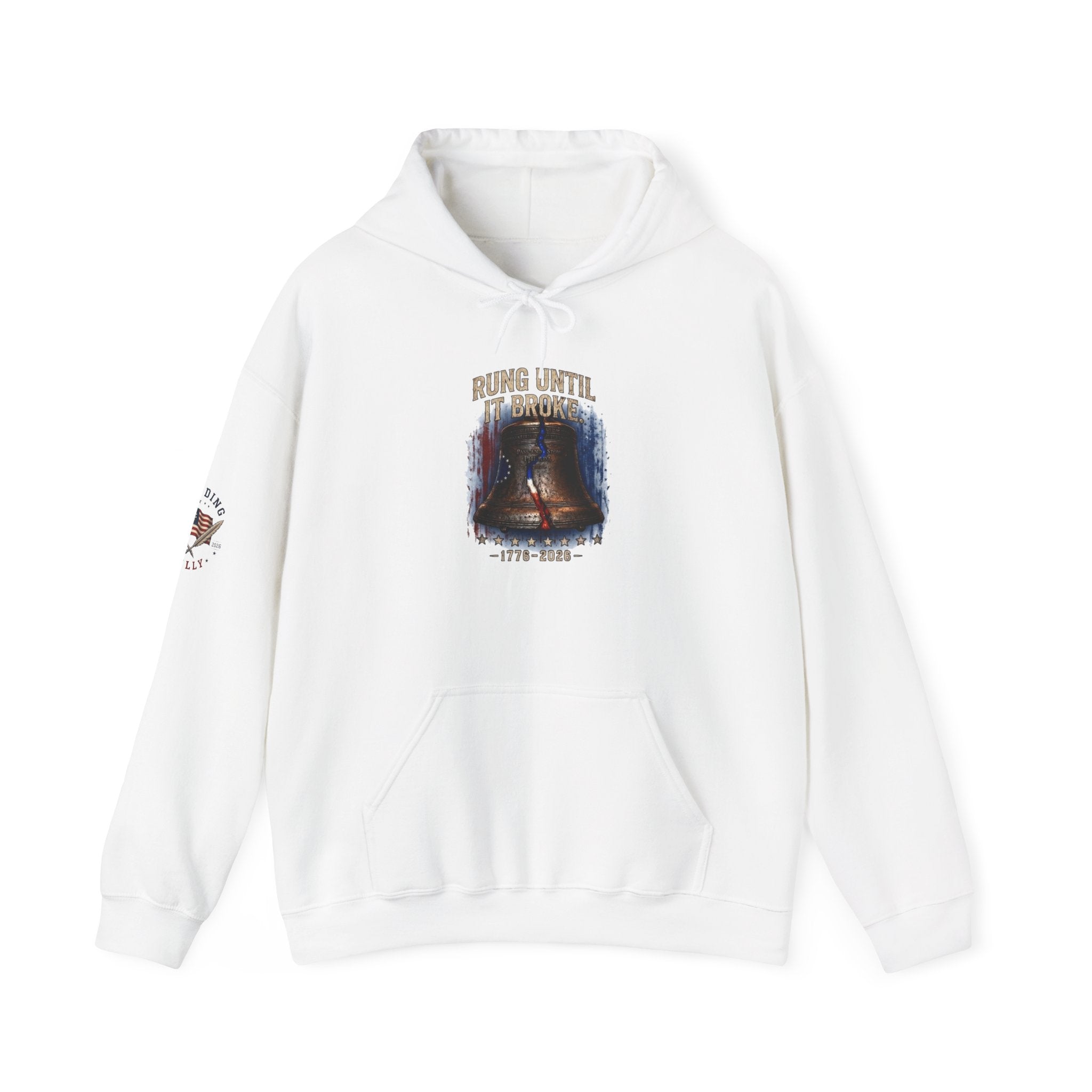 Rung Until It Broke hoodie | 250th Anniversary | Limited Edition