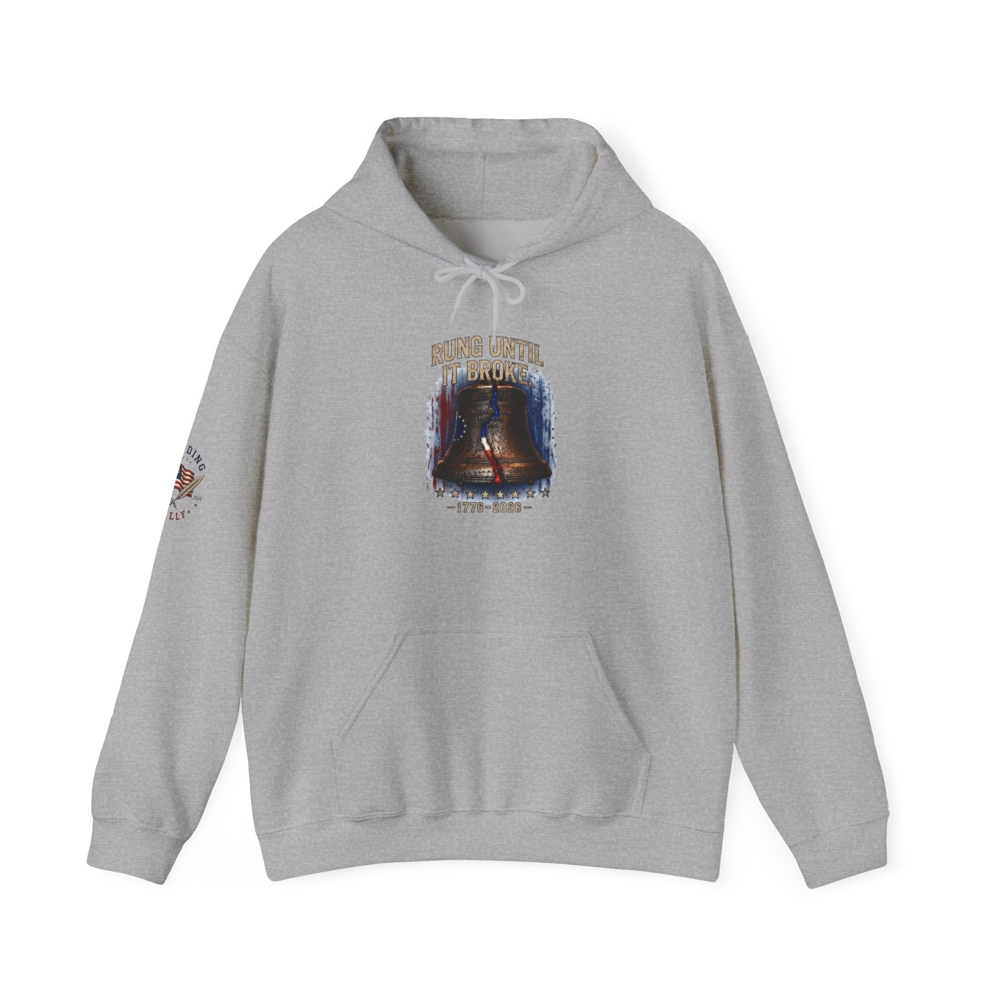 Rung Until It Broke hoodie | 250th Anniversary | Limited Edition