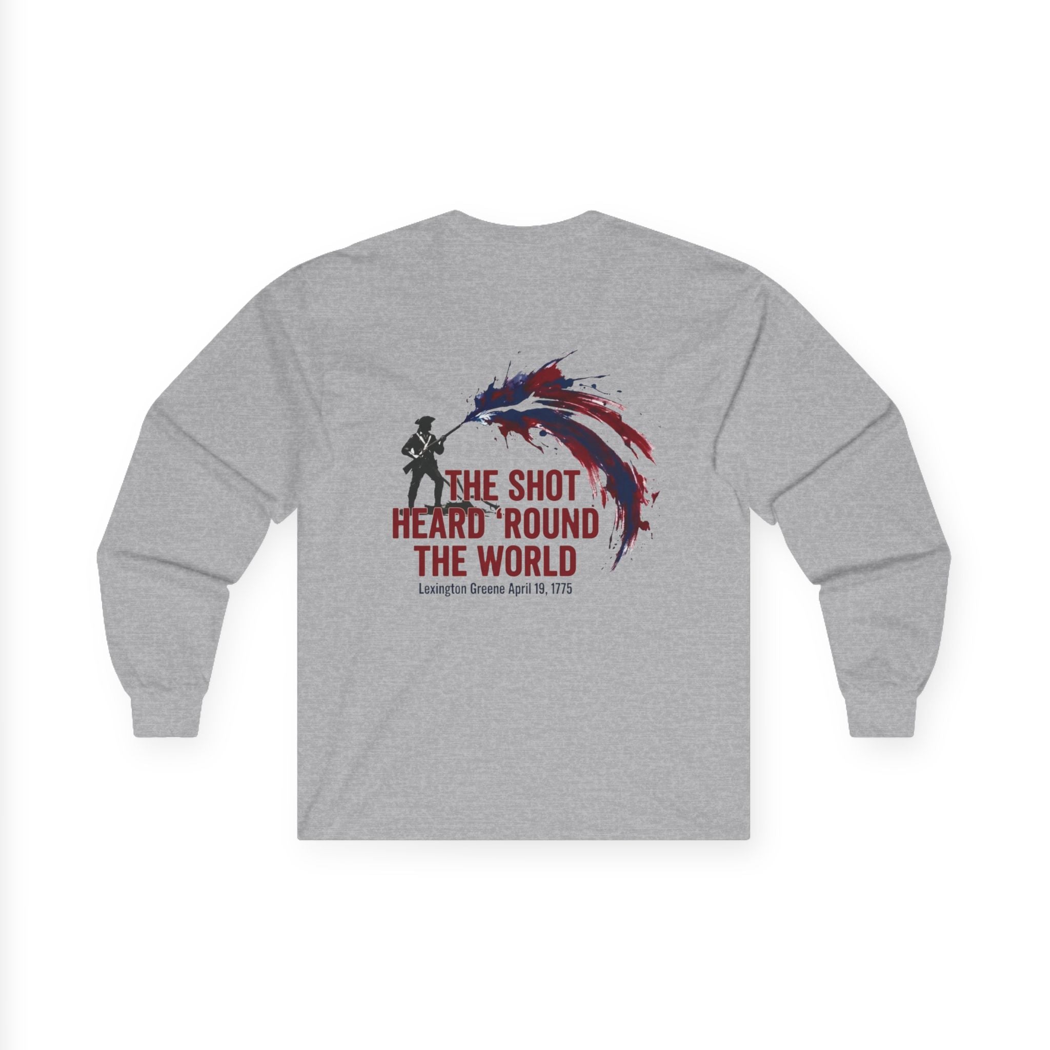 The Shot Heard 'Round The World Long Sleeve Shirt | 250th Anniversary| Limited Edition