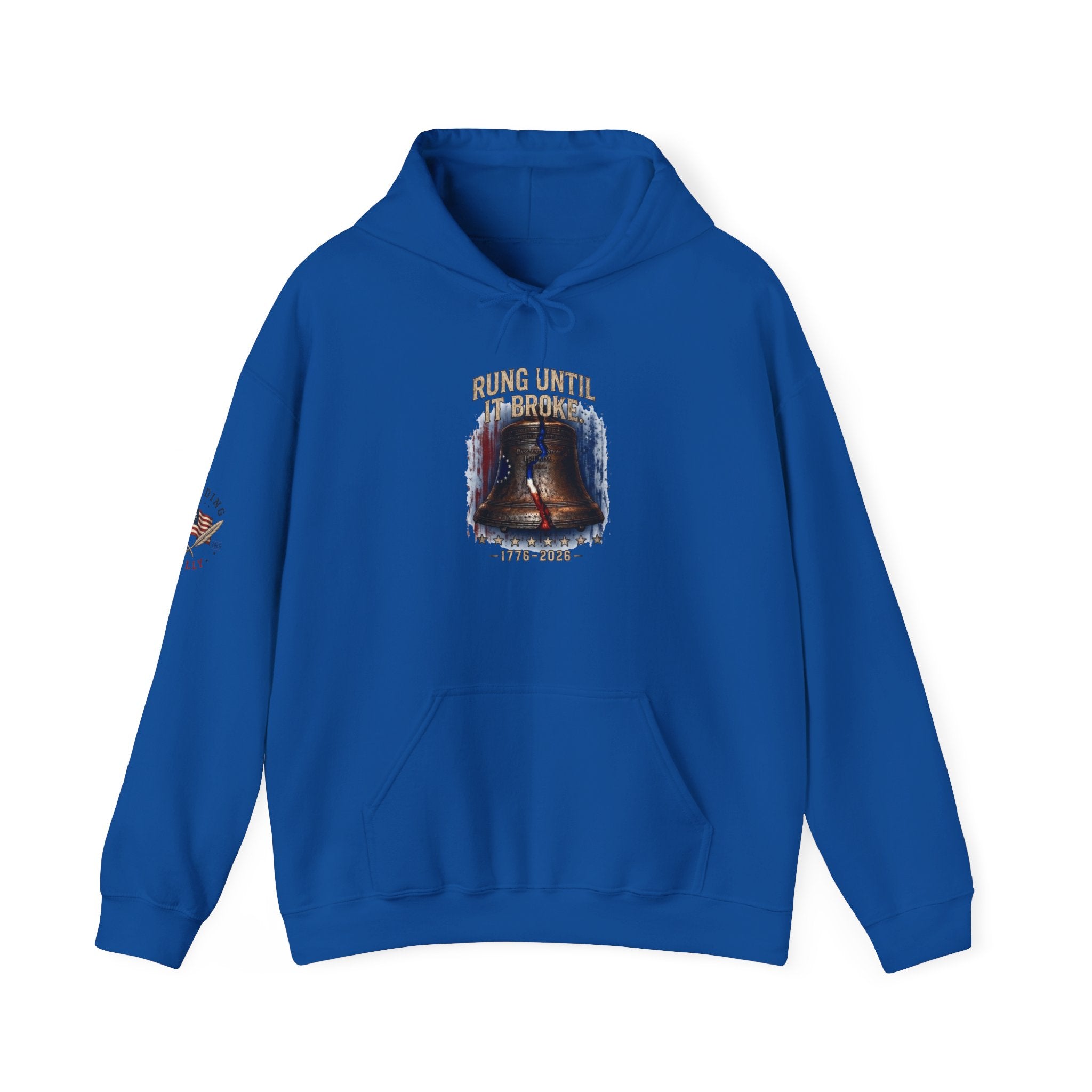 Rung Until It Broke hoodie | 250th Anniversary | Limited Edition