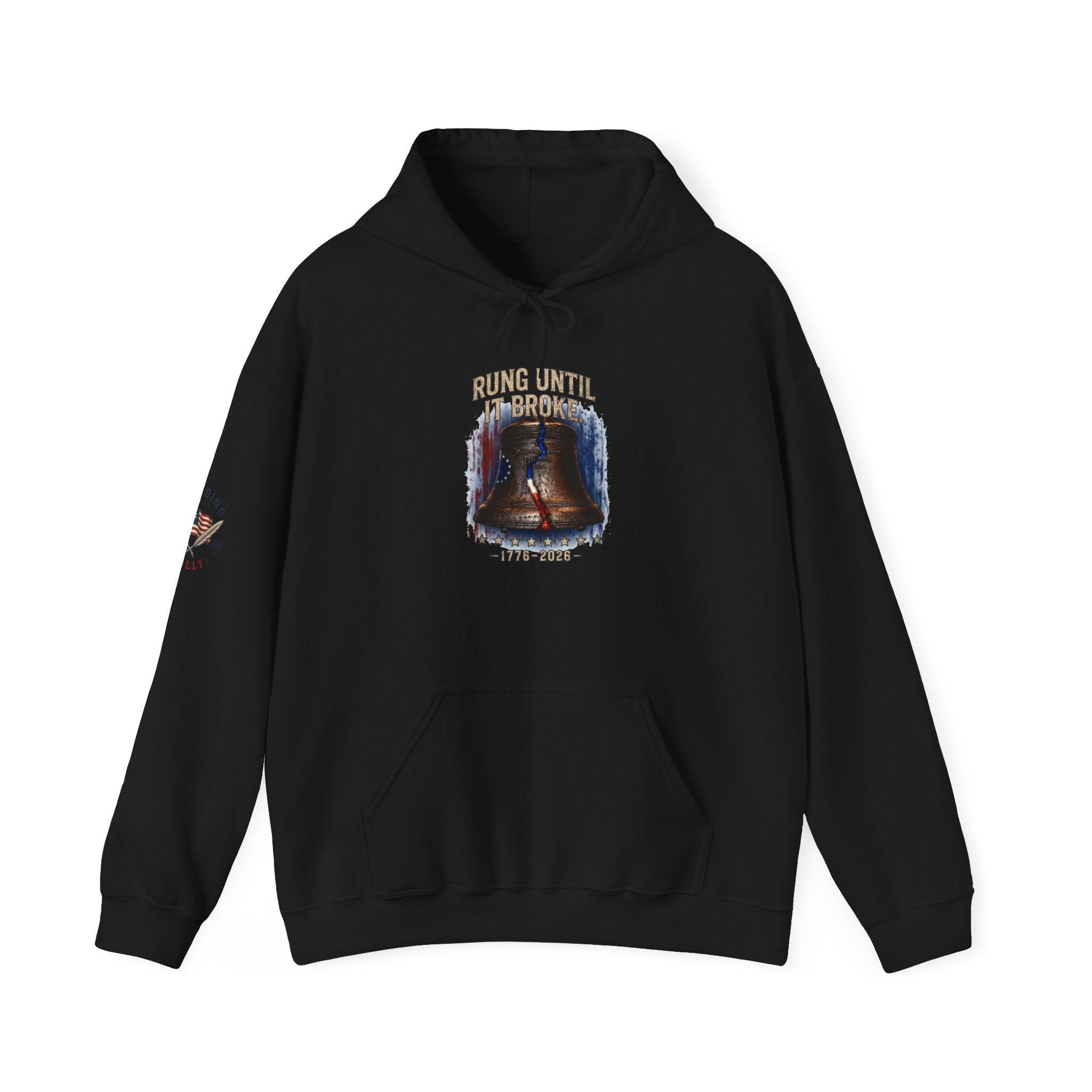 Rung Until It Broke hoodie | 250th Anniversary | Limited Edition